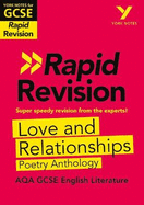 York Notes for AQA GCSE (9-1) Rapid Revision: Love and Relationships AQA Poetry Anthology - catch up, revise and be ready for the 2025 and 2026 exams: Study Guide