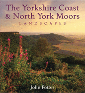Yorkshire Coast and North York Moors Landscapes - Potter, John