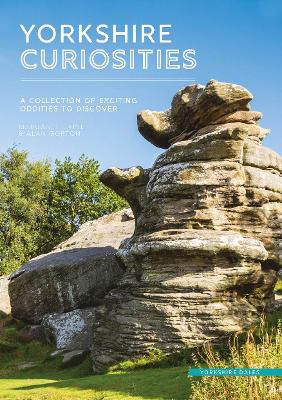 Yorkshire Curiosities: Yorkshire Dales - Caine, Margaret, and Gorton, Alan