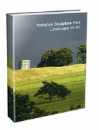 Yorkshire Sculpture Park: Landscape for Art