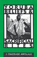 Yoruba Beliefs and Sacrificial Rites