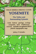 Yosemite: A Complete Guide to the Valley and Surrounding Uplands