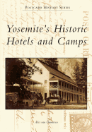 Yosemite's Historic Hotels and Camps