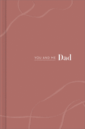 You and Me Dad: You and Me Dad