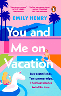 You and Me on Vacation: Tiktok made me buy it! Escape with 2021's New York Times #1 bestselling laugh-out-loud love story