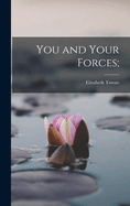 You and Your Forces;