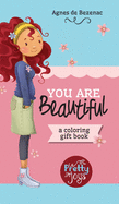 You Are Beautiful: A coloring gift book