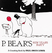 You are Cordially Invited to P. Bear's New Year's Party!: (Formal Dress Required) : a Counting Book
