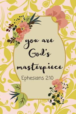 You Are God's Masterpiece: Bible Verse Journal (Personalized Gift for Christians) - Productions, Dp