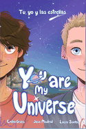 You Are My Universe: T, yo y las estrellas