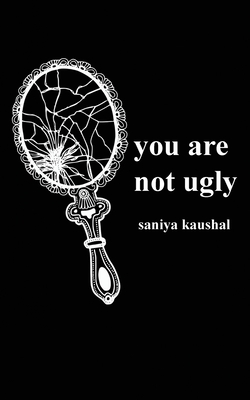 you are not ugly - Kaushal, Saniya