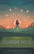 You Are Now Entering Suddence