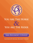 You Are the Horse and You Are the Rider