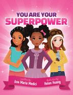 You Are Your Superpower