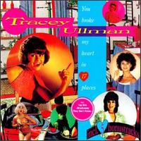 You Broke My Heart in 17 Places - Tracey Ullman