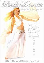 You Can Belly Dance! Absolute Beginner