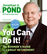 You Can Do It!: The Boomer's Guide to a Great Retirement