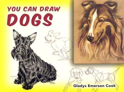 You Can Draw Dogs - Cook, Gladys Emerson