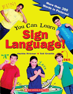 You Can Learn Sign Language!: More Than 300 Words in Pictures