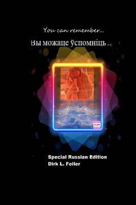 You Can Remember...: Special Russian Edition - Feiler F, D Dirk L