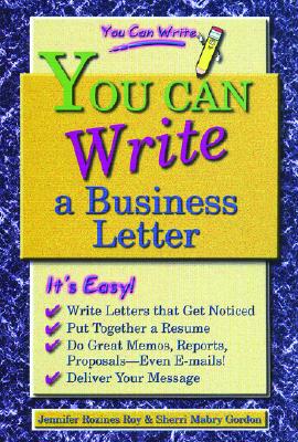 You Can Write a Business Letter - Gordon, Sherri Mabry