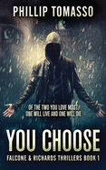 You Choose