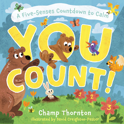 You Count: A Five-Senses Countdown to Calm - Thornton, Champ