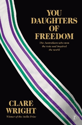 You Daughters of Freedom - Wright, Clare