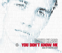 You Don't Know Me - Klass, David, and Lewis, Walter (Read by)