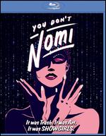 You Don't Nomi [Blu-ray] - Jeffrey McHale