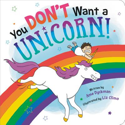 You Don't Want a Unicorn! - Dyckman, Ame