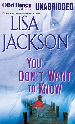 You Don't Want to Know - Jackson, Lisa, and Traister, Christina (Read by)