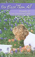 You Excel Them All: Proverbs 31 Daily Devotional Guide