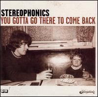 You Gotta Go There to Come Back [Bonus Track] - Stereophonics