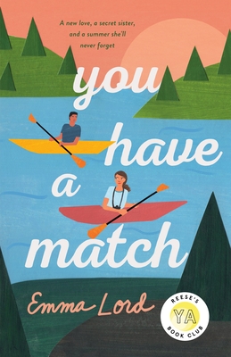 You Have a Match: A Novel - Lord, Emma