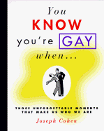 You Know You're Gay When...