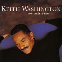 You Make It Easy - Keith Washington