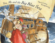 You, Me and the Big Blue Sea