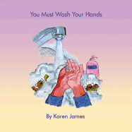 You Must Wash Your Hands