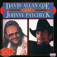 You Never Even Called Me by My Name - David Allan Coe & Johnny Paycheck