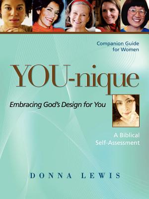You-Nique: Embracing God's Design for You Companion Guide - Lewis, Donna
