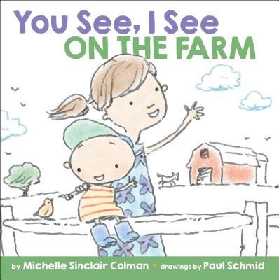 You See, I See: On the Farm - Colman, Michelle Sinclair