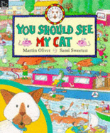 You Should See My Cat