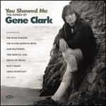 You Showed Me: The Songs of Gene Clark