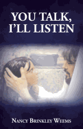You Talk, I'll Listen