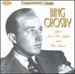 You, the Night & the Music - Bing Crosby