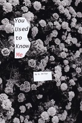 You used to know me - Miller, N