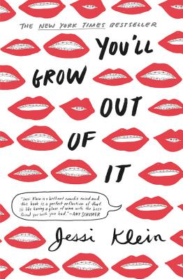 You'll Grow Out of It - Klein, Jessi