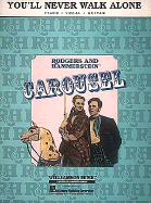 You'll Never Walk Alone From Carousel - Rodgers, and Hammerstein, Oscar, II