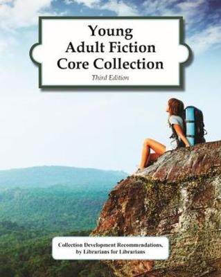 Young Adult Fiction Core Collection, 3rd Edition: 0 - Hw Wilson (Editor)